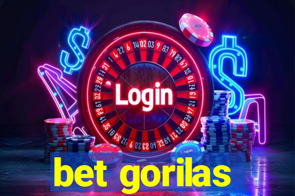 bet gorilas